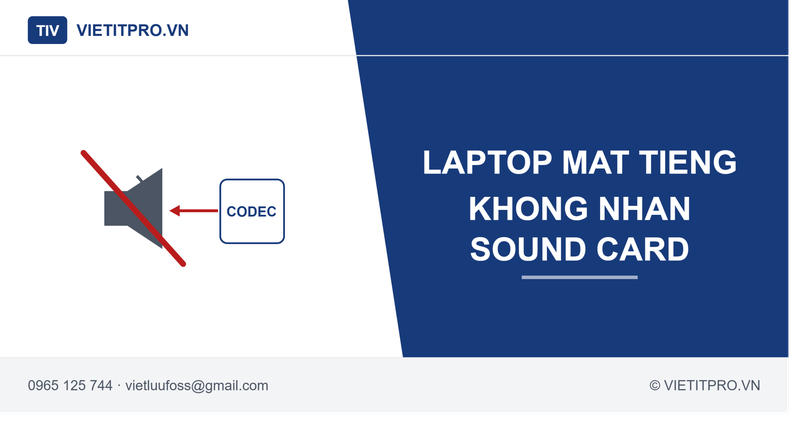 Laptop mất tiếng, không nhận sound card: Nguyên nhân và cách sửa