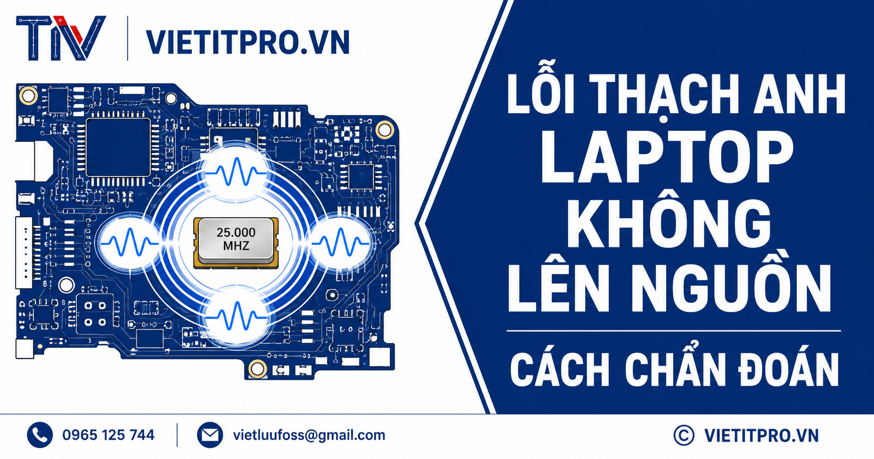 Lỗi thạch anh laptop không lên nguồn — cách chẩn đoán chi tiết từ A đến Z