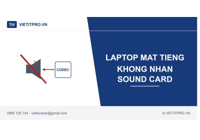 Laptop mất tiếng, không nhận sound card: Nguyên nhân và cách sửa