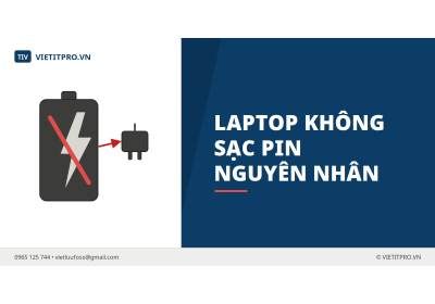 Laptop không sạc pin: Nguyên nhân và cách kiểm tra
